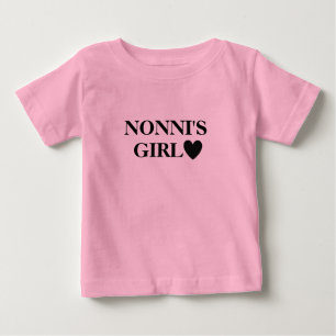Nonni's girl baby T-Shirt