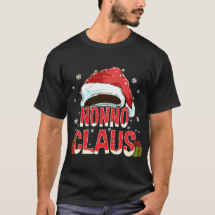 Nonno Claus Gifts Matching Family Christmas T-Shirt