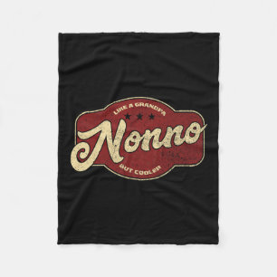 Nonno Like A Grandpa But Cooler - Italian Nono  Fleece Blanket