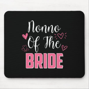 Nonno Of The Bride Family Wedding Party Wife To Be Mouse Mat