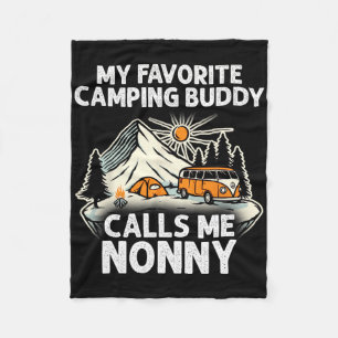 Nonny Camper My Favourite Camping Buddies Call Me Fleece Blanket