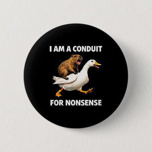 Nonsense conduit – funny animal ride for humour fa 6 cm round badge
