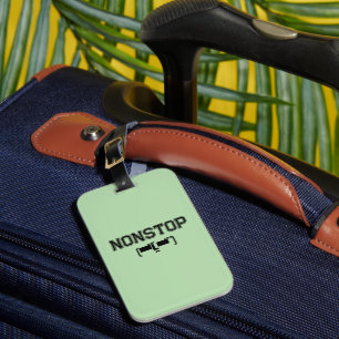NONSTOP Gym Motivation Hoodie T-Shirt Luggage Tag
