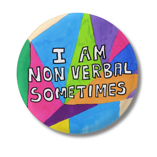 Nonverbal autism spectrum disorder ASD autistic 3 Cm Round Badge