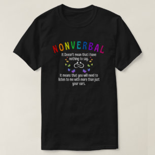 Nonverbal  T-Shirt