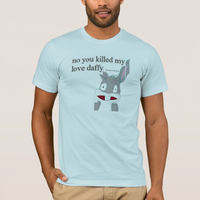 nonYOU killed my love shirt (Front)