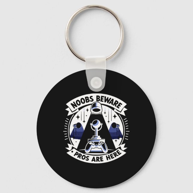 Noobs Beware Pros Are Here Gaming Video Game Geek  Key Ring (Front)