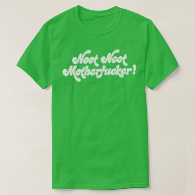 Noot Noot Motherer T-Shirt (Design Front)