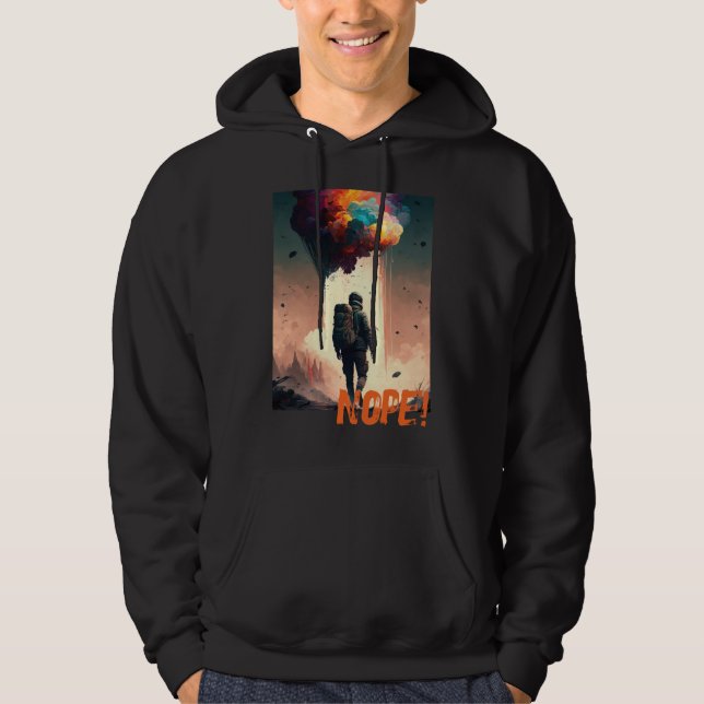 Nope! A Funny Cynical Dystopia Hoodie (Front)