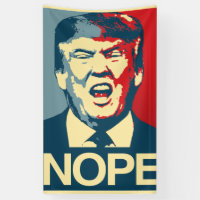 NOPE - Anti-Trump Poster - Anti-Trump -
