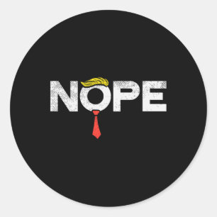 Nope Anti-trump Red Tie Wig Stop Donald Trump Funn Classic Round Sticker