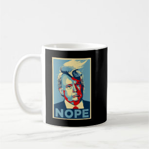 Nope, Anti Trump Trump Hair.png Coffee Mug