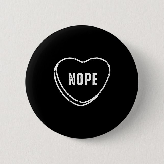Nope Anti Valentines Day  6 Cm Round Badge (Front)