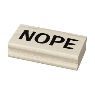 NOPE ( as in NO, Rejected, Denied ) Rubber Stamp