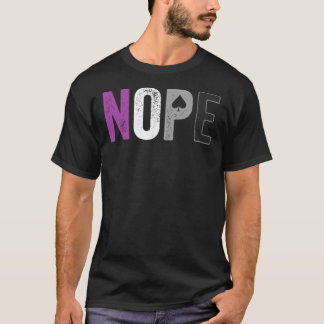 NOPE Asexual Pride Shirt - Asexuality ACE Flag All