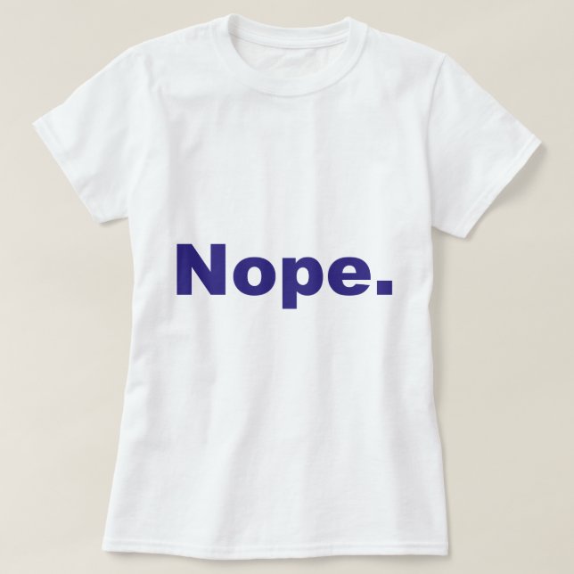 Nope Blue Design T-Shirt (Design Front)
