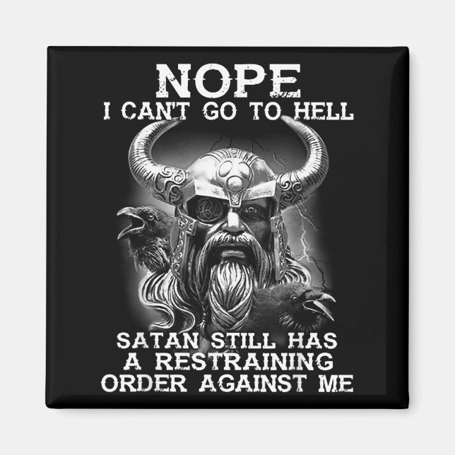 Nope Cant Go To Hell Stan Has a Restraining Viking Magnet (Front)
