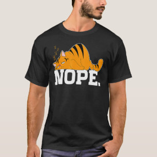 Nope Cat Lazy Sunday Slogan 1 T-Shirt
