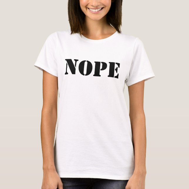 "Nope Chic: Women's White Basic " T-Shirt (Front)
