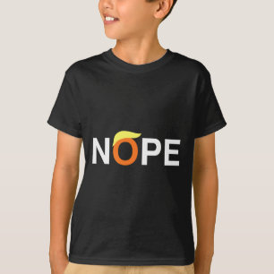 Nope Funny Anti-trump T-Shirt