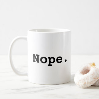 Nope. Funny Procrastinator Coffee Mug