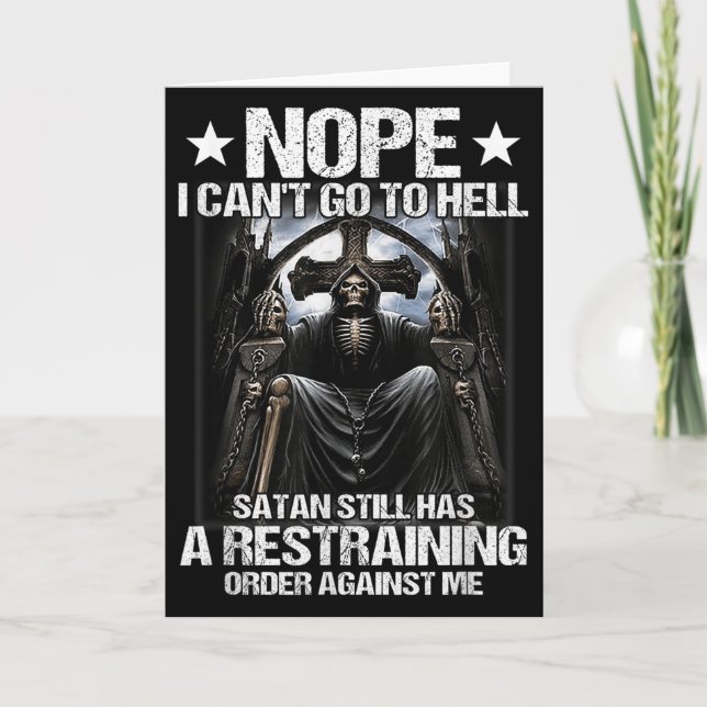 Nope I Can't Go To Hell Satan Still Has Restrainin Card (Front)