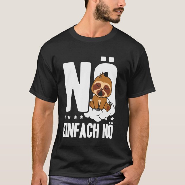 Nope Just Nope Sloth Statement T-Shirt (Front)