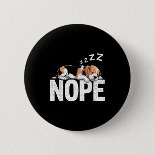 Nope Lazy Beagle 6 Cm Round Badge