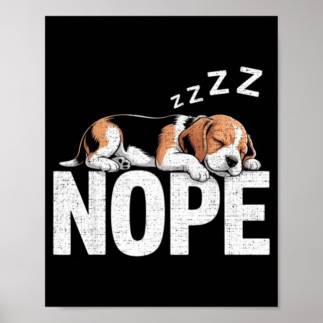 Nope Lazy Beagle  Poster (Front)