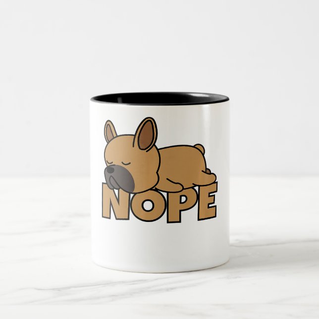 Nope Lazy Dog Frenchie French Bulldog Two-Tone Coffee Mug (Center)