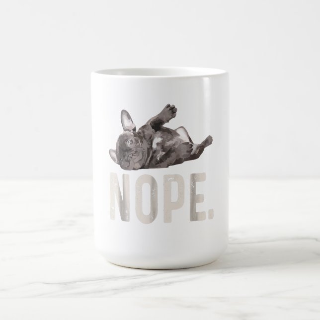 Nope Lazy French Bulldog Lover Gift Coffee Mug (Center)