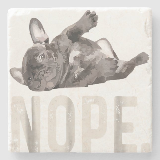 Nope Lazy French Bulldog Lover Gift Stone Coaster (Front)