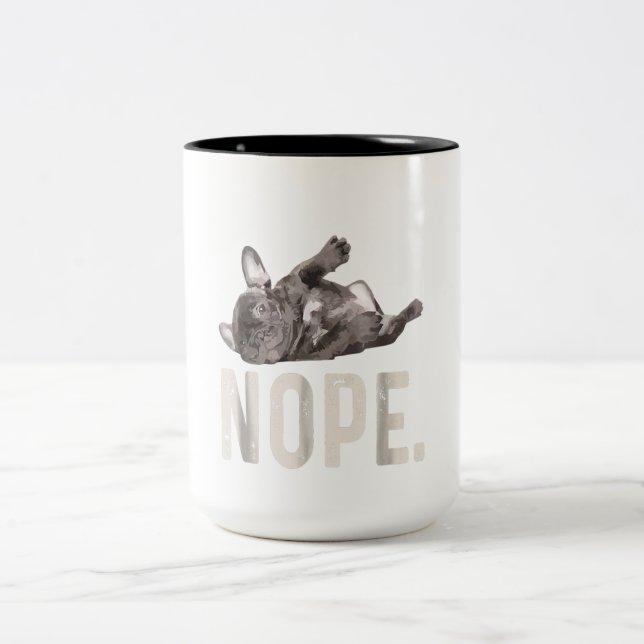 Nope Lazy French Bulldog Lover Gift Two-Tone Coffee Mug (Center)