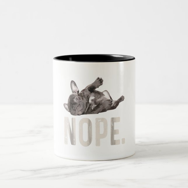Nope Lazy French Bulldog Lover Gift Two-Tone Coffee Mug (Center)