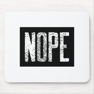 NOPE MOUSE MAT