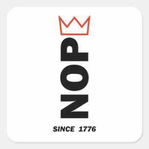 NOPE. No Kings. Square Sticker