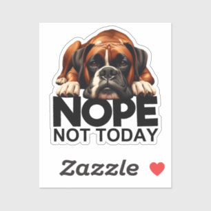 Nope Not Today Boxer