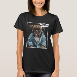 Nope Not Today Bulldog I Lazy French Bulldog Nope T-Shirt