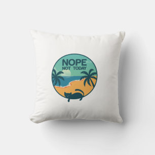 nope not today cat cats lovers design cushion