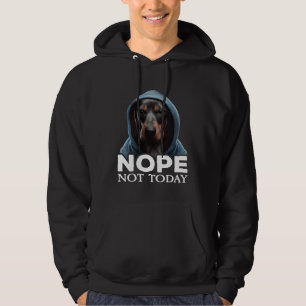 Nope Not Today Dachshund I Lazy Dachshund Nope 1 Hoodie