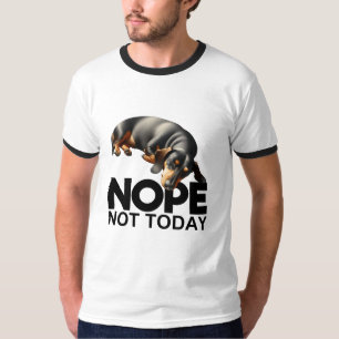 Nope Not Today Dachshund T-Shirt