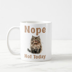 Nope Not Today, Funny Cat Coffee Mug