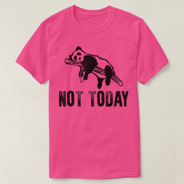 Nope Not Today Funny Lazy Panda  T-Shirt (Design Front)
