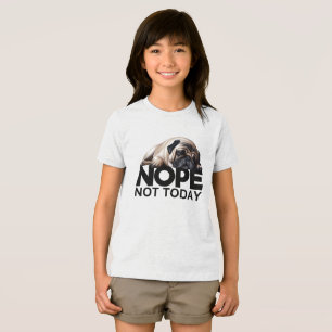 Nope Not Today Pug Tri-Blend Shirt