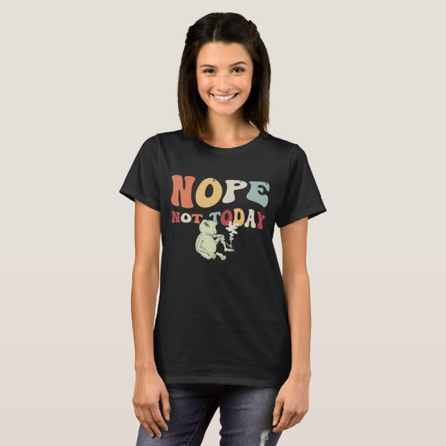 Nope Not Today Saying Frog Graphic Art T-Shirt (Front Full)