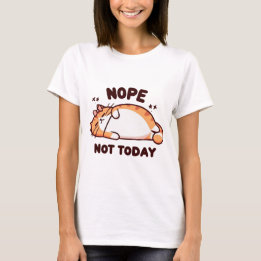 Nope Not Today Sleepy Cat with Bow T-Shirt