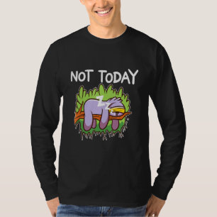 Nope Not Today Sloth Cute Lazy Tired Light T-Shirt