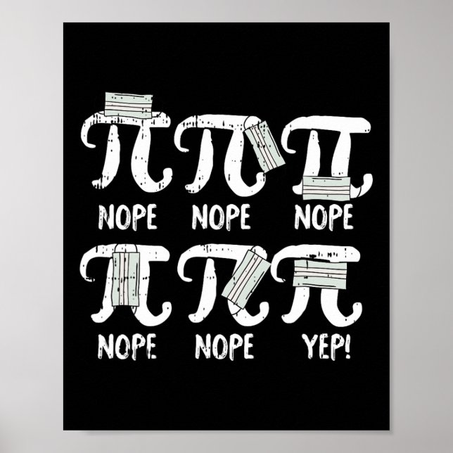 Nope Pi Day Funny Face Mask Teacher Student Quaran Poster (Front)