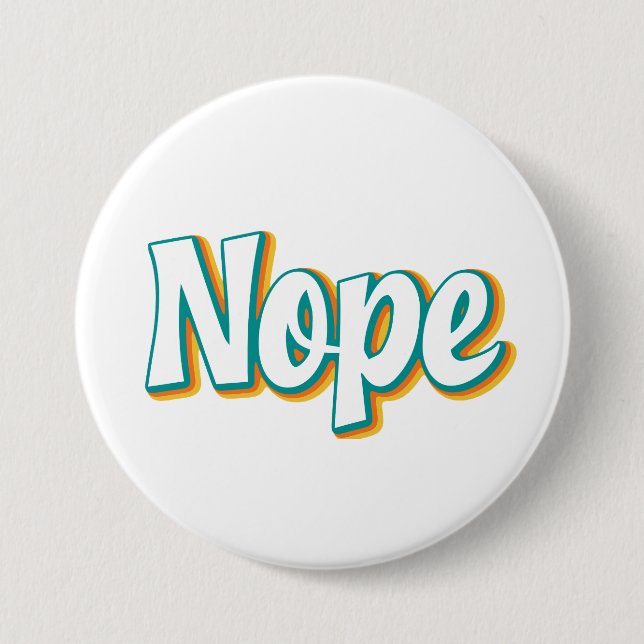Nope Retro 7.5 Cm Round Badge (Front)