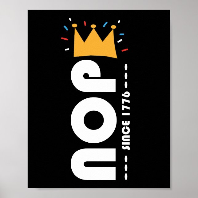 Nope Since 1776 No Kings Funny Poster (Front)